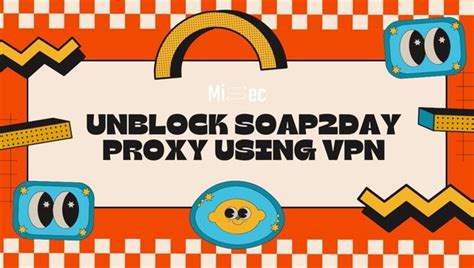 45+ Soap2day Proxy Free sites (March 2024) Soap2day Proxy Working .